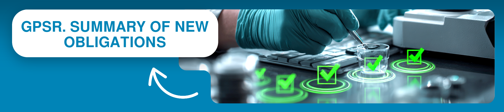 GENERAL PRODUCT SAFETY REGULATION (GPSR): A PRACTICAL OVERVIEW OF NEW OBLIGATIONS FOR ENTREPRENEURS